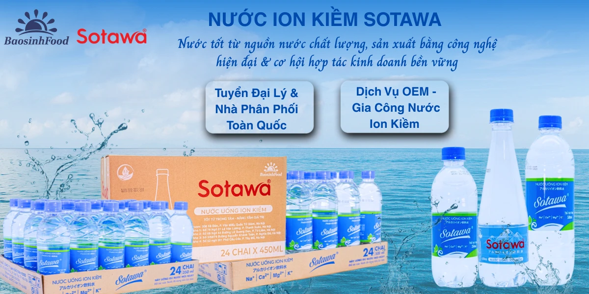 Sotawa – Nước ion kiềm từ nguồn nước chất lượng, sản xuất bằng công nghệ hiện đại & cơ hội hợp tác kinh doanh bền vững